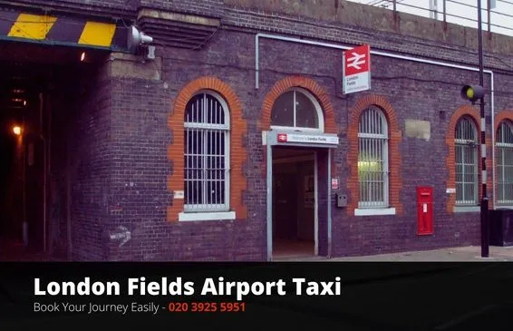 London Fields taxi