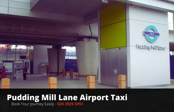 Pudding Mill Lane taxi